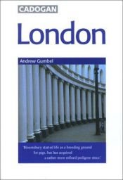 book cover of Cadogan Guide to London by Andrew Gumbel