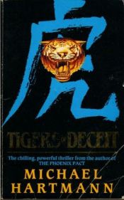 book cover of Tigers of Deceit by Michael Hartmann