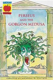 book cover of Perseus and the Gorgon Medusa (Greek Myths) by Geraldine McCaughrean