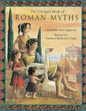 book cover of The Orchard Book of Roman Gods by Geraldine McGaughrean