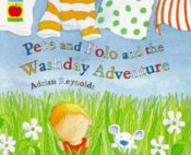 book cover of Pete and Polo and the Washday Adventure (Orchard picturebooks) by Adrian Reynolds