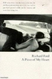 book cover of A Piece of My Heart (Harvill Panther) by Richard Ford