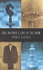 book cover of Carl Haffner's Love of the Draw by Томас Главинич