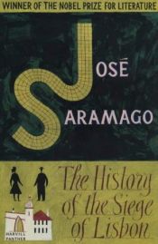 book cover of The History of the Siege of Lisbon by José Saramago