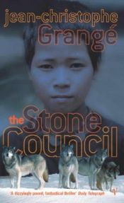 book cover of The Stone Council by Jean-Christophe Grangé