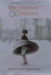 book cover of Virago Bk Of Wanderlust & Dreams by Lisa St Aubin de Terán