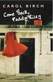 book cover of Come Back Paddy Riley by Carol Birch