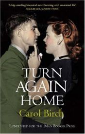 book cover of Turn Again Home by Carol Birch