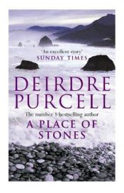 book cover of A Place of Stones by Deirdre Purcell