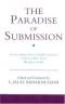 The Paradise of Submission: A Medieval Treatise on Ismaili Thought (Ismaili Texts and Translations)
