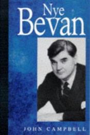 book cover of Nye Bevan by John Campbell