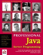book cover of Professional Java Server Programming: with Servlets, JavaServer Pages (JSP), XML, Enterprise JavaBeans (EJB), JNDI, CORBA, Jini and Javaspaces by Sing Li