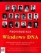 Professional Windows DNA: Building Distributed Web Applications with VB, COM+, MSMQ, SOAP, and ASP