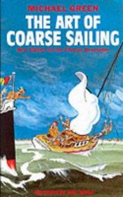 book cover of The Art of Coarse Sailing by Michael Green