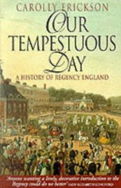 book cover of Our Tempestuous Day by Carolly Erickson