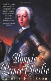 book cover of Bonnie Prince Charlie by Carolly Erickson