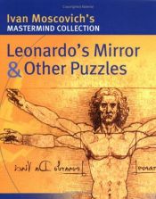 book cover of Leonardo's Mirror and Other Puzzles by Ivan Moscovich