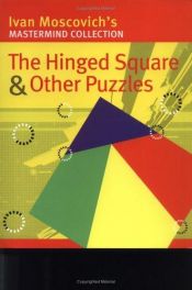 book cover of The Hinged Square (And Other Enigmas S.) by Ivan Moscovich