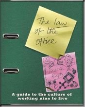 book cover of The Law of the Office by Karen Farrington