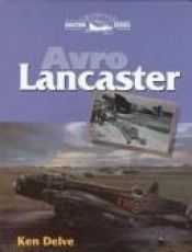 book cover of Avro Lancaster (Crowood Aviation) by Ken Delve