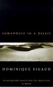 book cover of Somewhere in a desert by Dominique Sigaud