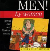 book cover of Men! By Women by Helen Exley
