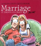 book cover of Marriage: It Drives Us Crazy (Drive Us Crazy!) by Bill Stott