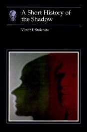 book cover of A short history of the shadow by Victor Stoichita, Ieronim