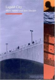 book cover of Liquid City by Iain Sinclair