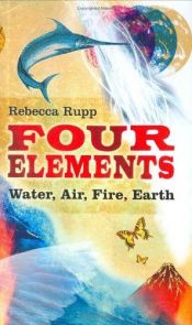 book cover of Four Elements by Rebecca Rupp