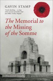 book cover of The Memorial to the Missing of the Somme by Gavin Stamp