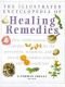 Illustrerad uppslagsbok om naturliga läkemedel : [aromaterapi, ayurveda, blomstermedel, kinesisk örtmedicin, homeopati
