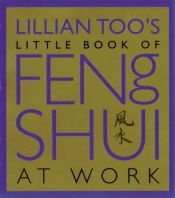 book cover of Lillian Too's Little Book of Feng Shui by Lillian Too