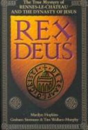 book cover of Rex Deus: The True Mystery of Rennes-Le-Chateau and the Dynasty of Jesus by Marilyn Hopkins