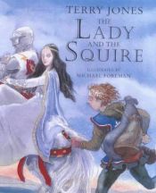 book cover of The Lady and the Squire by Террі Джонс