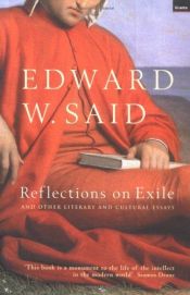book cover of Reflections on exile and other essays by Edward Said