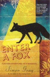 book cover of Enter a Fox by Simon Gray