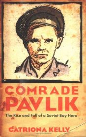 book cover of Comrade Pavlik by Catriona Kelly
