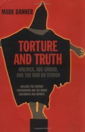 book cover of Torture and Truth by Mark Danner