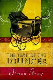 book cover of The year of the jouncer by Simon Gray