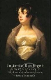 book cover of Julia de Roubigne (The novels of Henry Mackenzie) by Henry Mackenzie