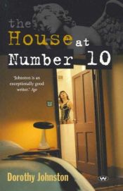 book cover of The House at Number 10 by Dorothy Johnston