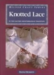 book cover of Knotted Lace (Milner Craft Series) by Elena Dickson