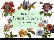 book cover of Redoutés finest flowers in embroidery by Trish Burr