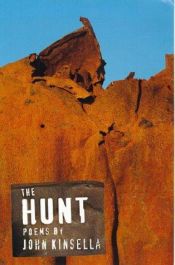 book cover of The Hunt by John Kinsella