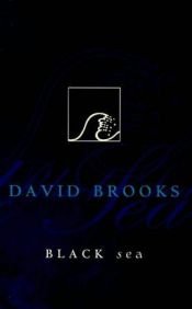 book cover of Black sea (Allen & Unwin fiction) by David Brooks