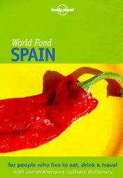 book cover of Spain (Lonely Planet World Food Guides) by Richard Sterling