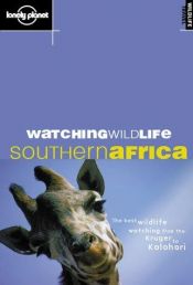 book cover of Lonely Planet Watching Wildlife Southern Africa by Luke Hunter