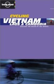 book cover of Cycling Vietnam, Laos & Cambodia by Nick Ray