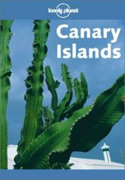 book cover of Lonely Planet Canary Islands by Miles Roddis